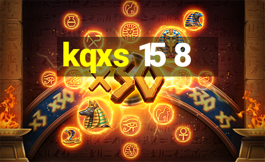 kqxs 15 8