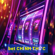 bet CHÍNH THỨC