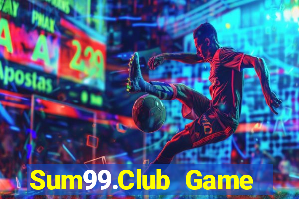 Sum99.Club Game Bài Slot Đổi Thưởng