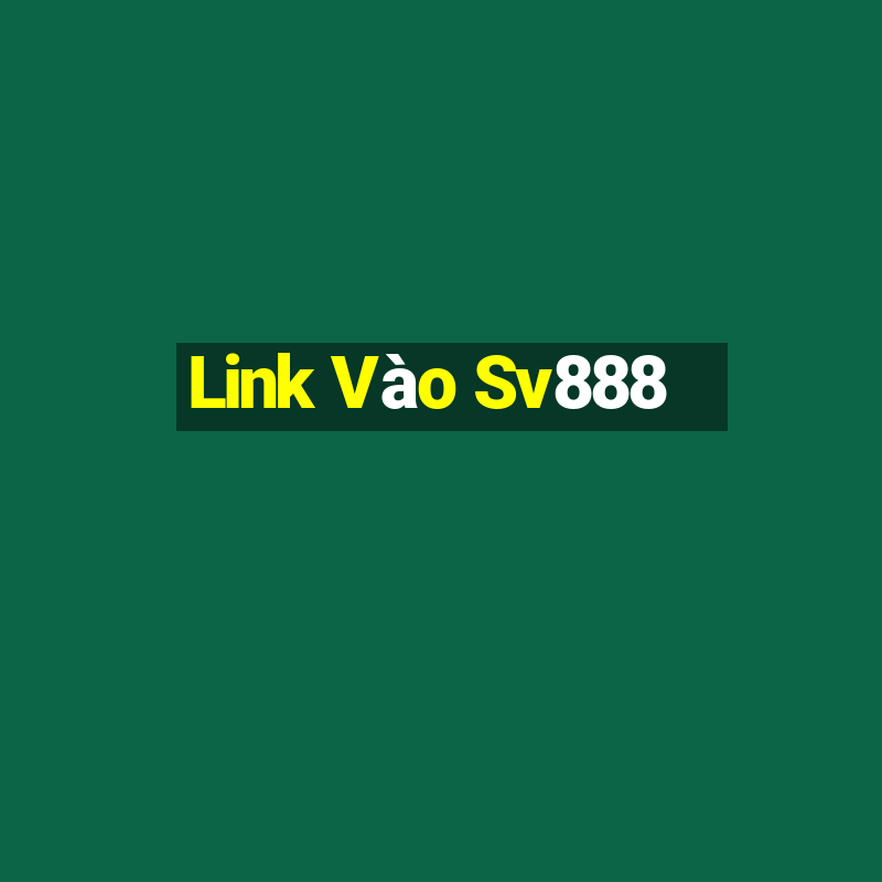 Link Vào Sv888