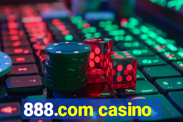 888.com casino