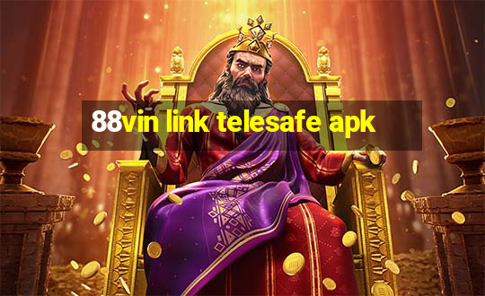 88vin link telesafe apk