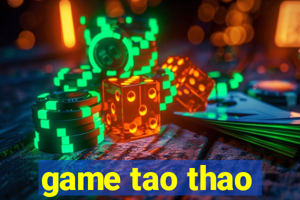 game tao thao