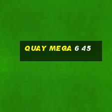 quay mega 6 45