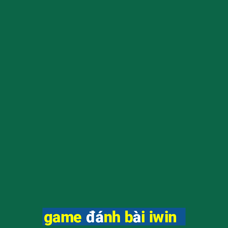 game danh bai iwin