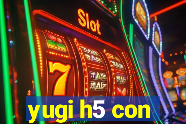 yugi h5 con