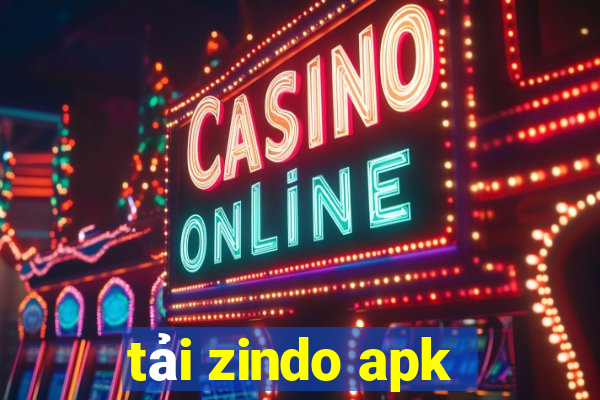 tải zindo apk