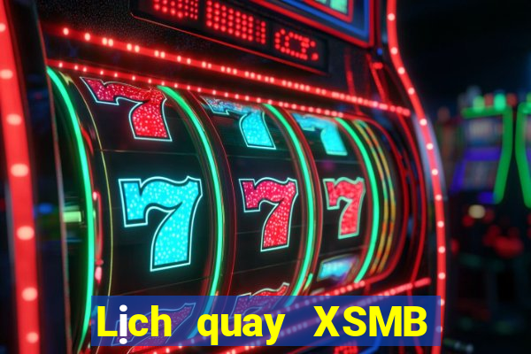 Lịch quay XSMB ngày 9