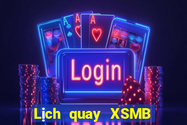 Lịch quay XSMB ngày 9