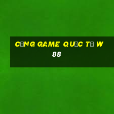 cổng game quốc tế w88