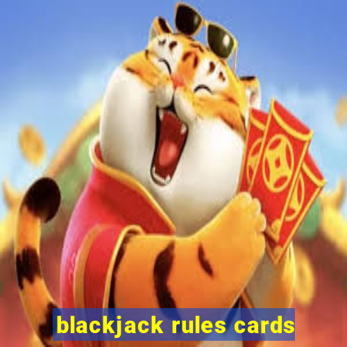 blackjack rules cards