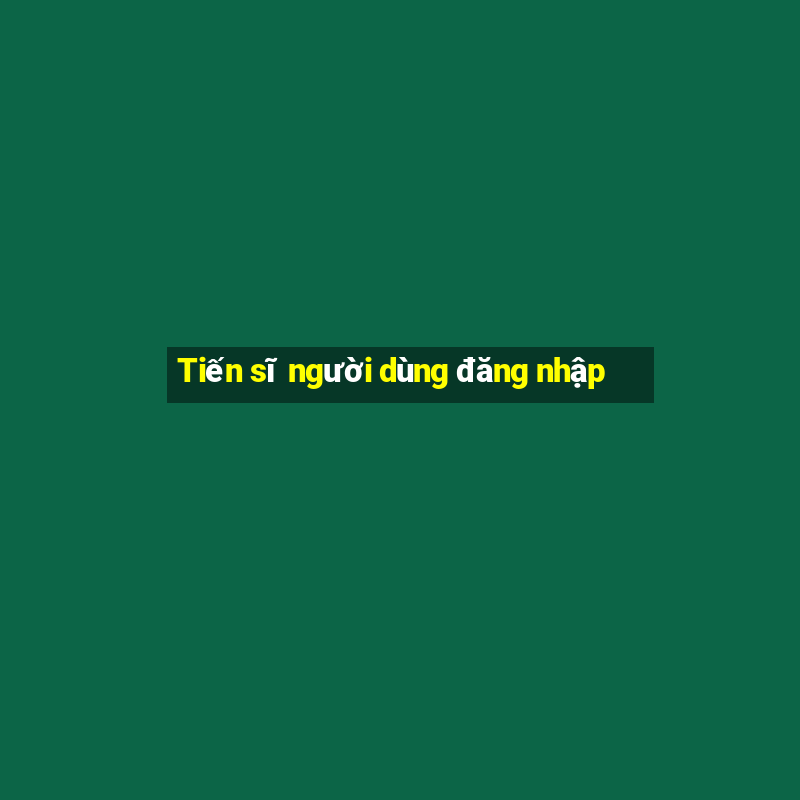 Tiến sĩ người dùng đăng nhập