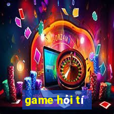 game hỏi tí