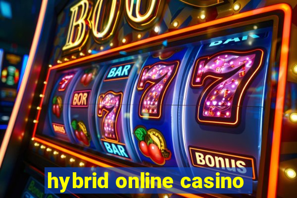 hybrid online casino