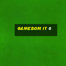 gamebom it 6