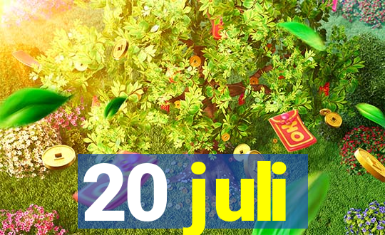 20 juli