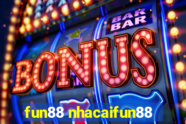 fun88 nhacaifun88