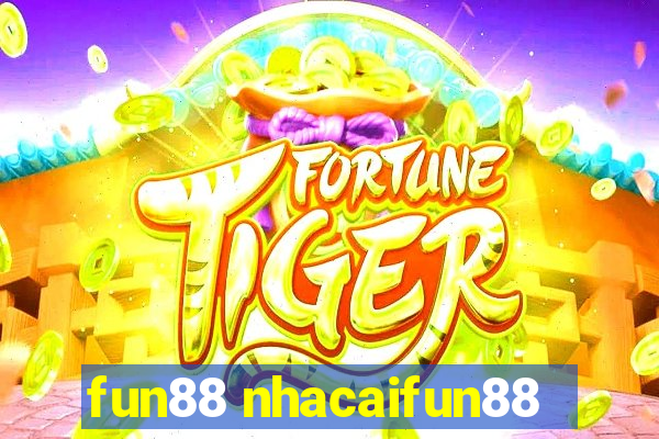 fun88 nhacaifun88