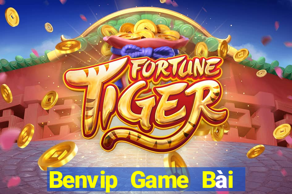 Benvip Game Bài Chơi Với Bạn Bè