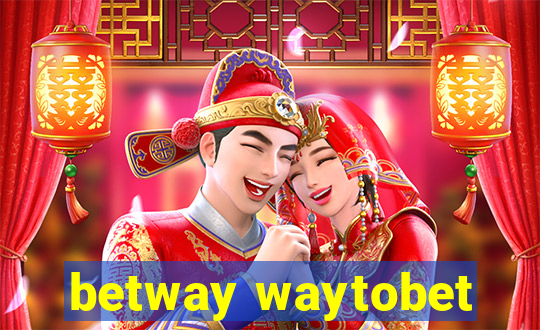 betway waytobet