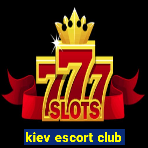 kiev escort club