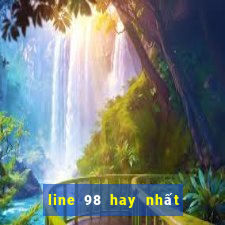 line 98 hay nhất mọi thời đại