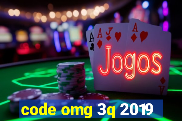 code omg 3q 2019