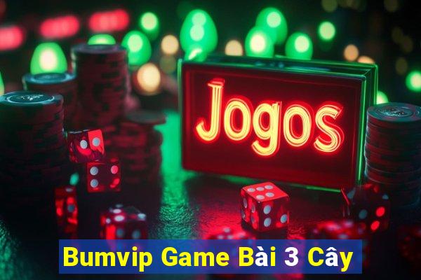 Bumvip Game Bài 3 Cây