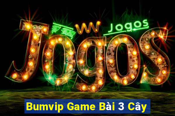 Bumvip Game Bài 3 Cây