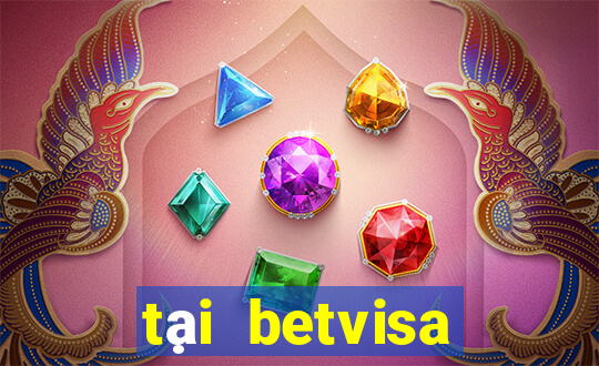 tại betvisa tặng 100k