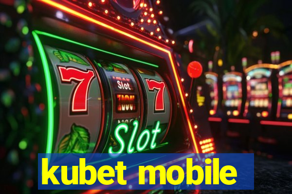 kubet mobile