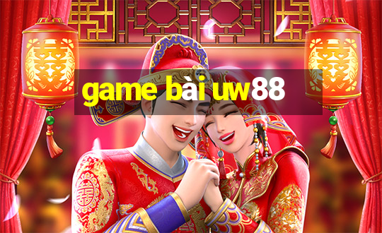 game bài uw88