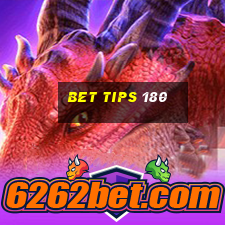 bet tips 180