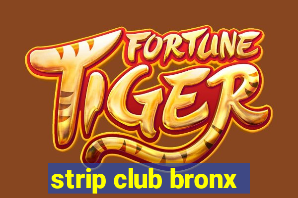 strip club bronx