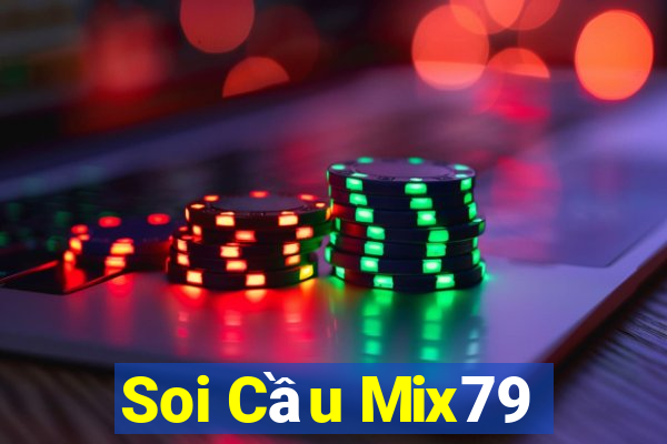 Soi Cầu Mix79