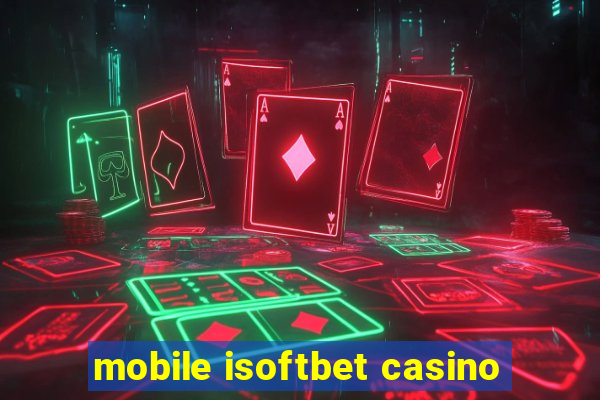 mobile isoftbet casino