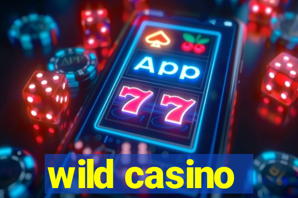 wild casino