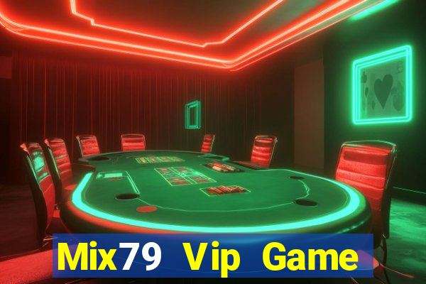 Mix79 Vip Game Bài Macau