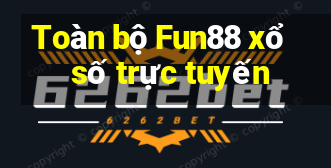 Toàn bộ Fun88 xổ số trực tuyến