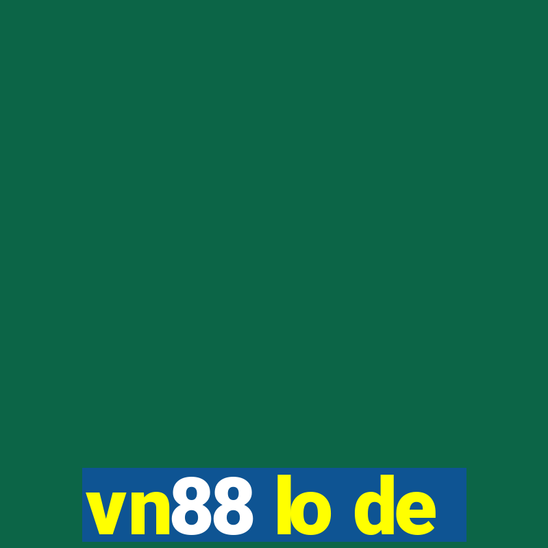 vn88 lo de