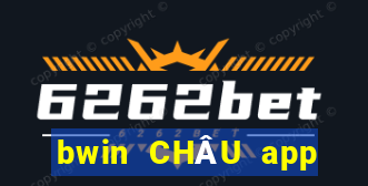 bwin CHÂU app Tải về