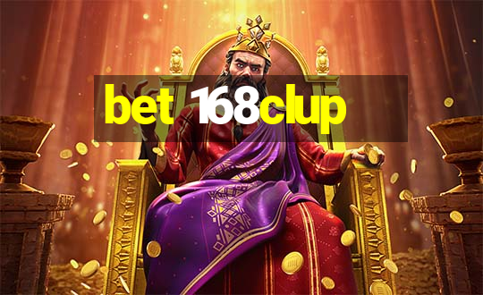 bet 168clup