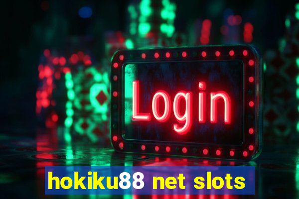 hokiku88 net slots