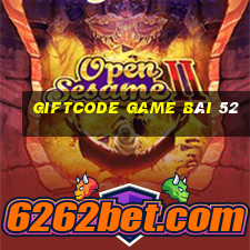 Giftcode Game Bài 52