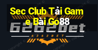 Sec Club Tải Game Bài Go88