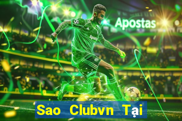 Sao Clubvn Tại Game Bài Đổi Thưởng