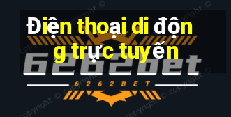 Điện thoại di động trực tuyến