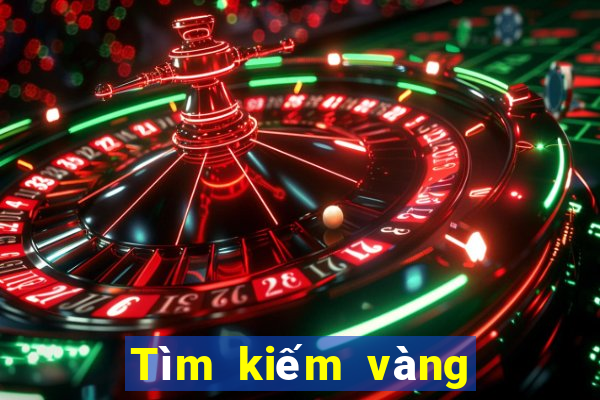 Tìm kiếm vàng ở Việt nam