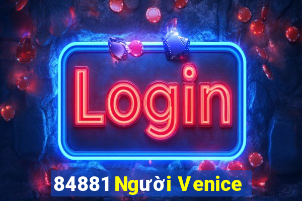 84881 Người Venice