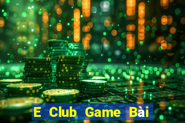 E Club Game Bài Khuyến Mãi